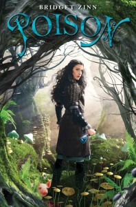 Poison written by Bridget Zinn. Publisher is Disney Hyperion (March 12, 2013). Sold by Amazon Digital Services, Inc.
